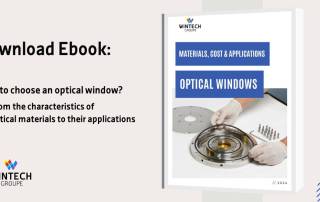 Download our ebook about optical windows - Wintech Groupe