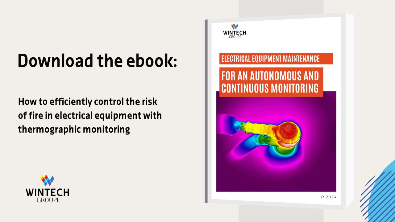 Download the eBook: Electrical equipment maintenance for an autonomous and continuous monitoring